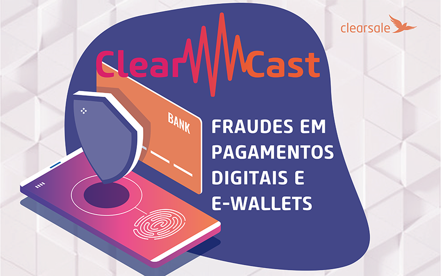 clearcast; carteiras digitais; e-wallets